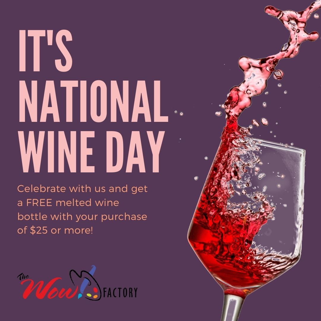 National Wine Day! Special Wow Factory