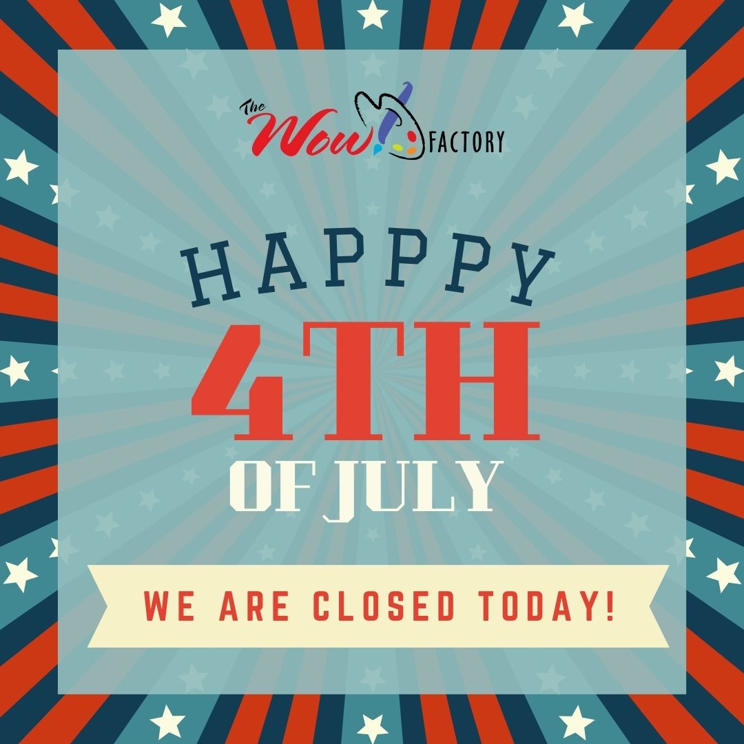 closed-happy-4th-of-july-wow-factory